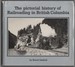 Pictorial History of Railroading in British Columbia