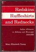 Redskins, Ruffleshirts and Rednecks Indian Allotments in Alabama and Mississippi, 1830-1860