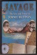 Savage the Life and Times of Jemmy Button