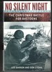 No Silent Night: the Christmas Battle for Bastogne