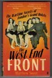 West End Front; the Wartime Secrets of London's Grand Hotels