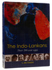 The Indo-Lankans Their 200-Year Saga: a Pictorial Record of the People of Indian Origin in Lanka From 1796