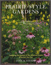 Prairie-Style Gardens: Capturing the Essence of the American Prairie Wherever You Live