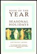 The Book of the Year: a Brief History of Our Holidays
