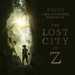 The Lost City of Z [Original Motion Picture Soundtrack]