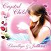 Relaxation Music For Children: Crystal Child