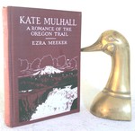 Kate Mulhall: a Romance of the Oregon Trail