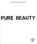 John Baldessari: Pure Beauty [Signed]