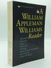 A William Appleman Williams Reader: Selections From His Major Historical Writings