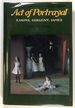 Act of Portrayal: Eakins, Sargent, James; Yale Publications in the History of Art, 32