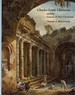 Charles-Louis Clrisseau and the Genesis of Neoclassicism