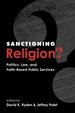 Sanctioning Religion? : Politics, Law, and Faith-Based Public Services