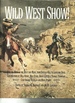 Wild West Show! How the Myth of the West Was Made, From Buffalo Bill to Lonesome Dove