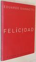 Felicidad/ Happiness: Dialogos Sobre El Bienestar En La Civilizacion/ Dialogs About the Well-Being of Civilization (Paidos Diagonales/ Paidos Diagonals) (Spanish Edition)