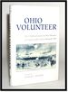 Ohio Volunteer: the Childhood & Civil War Memoirs of Captain John Calvin Hartzell, Ovi