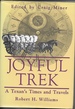 Joyful Trek a Texan's Times and Travels