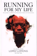 Running for My Life: One Lost Boy's Journey From the Killing Fields of Sudan to the Olympic Games