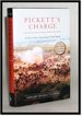 Pickett's Charge: a New Look at Gettysburg's Final Attack