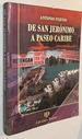 De San Jeronimo a Paseo Caribe (Spanish Edition)