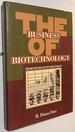 Business of Biotechnology: From the Bench to the Street