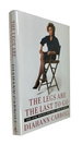 The Legs Are the Last to Go: Aging, Acting, Marrying, and Other Things I Learned the Hard Way