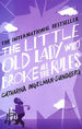 The Little Old Lady Who Broke All the Rules: Catharina Ingelman-Sundberg (Little Old Lady, 1)