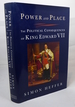 Power and Place: the Political Consequences of King Edward VII