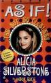 As If! : the Not-So-Clueless Alicia Silverstone