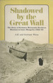 Shadowed by the Great Wall: The Story of Krimmer Mennonite Brethren Missions in Inner Mongolia (1922-49)