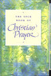 The Spck Book of Christian Prayer (Prayer Book)