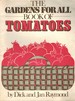 The Gardens for All Book of Tomatoes