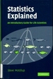 Statistics Explained: an Introductory Guide for Life Scientists