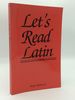 Let's Read Latin: Introduction to the Language of the Church