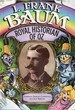 L. Frank Baum: Royal Historian of Oz