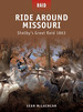Ride Around Missouri: Shelby's Great Raid 1863 (Raid Series No. 25)