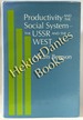 Productivity and the Social System-The USSR and the West