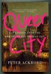Queer City: Gay London From the Romans to the Present Day