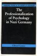 The Professionalization of Psychology in Nazi Germany