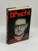 Bertolt Brecht His Life, His Art and His Times