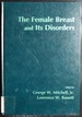 The Female Breast and Its Disorders