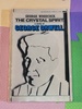 The Crystal Spirit: a Study of George Orwell