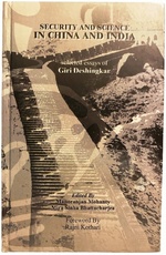 Security and Science in China and India: Selected Essays of Giri Deshinkgar