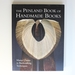 The Penland Book of Handmade Books, the: Master Classes in Bookmaking Techniques