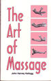 The Art of Massage: a Practical Manual for the Nurse, the Student and the Practitioner