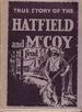 True Story of the Hatfield and McCoy Feud