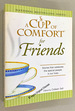 A Cup of Comfort for Friends: Stories That Celebrate the Special People in Our Lives