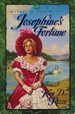 Josephine's Fortune