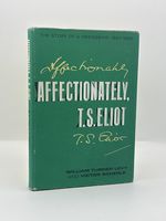 Affectionately, T.S. Eliot: the Story of Friendship 1947-1965