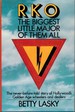 Rko the Biggest Little Major of Them All the Biggest Little Major of Them All. the Never-Before-Told Story of Hollywood's Golden Age Wheelers and Dealers