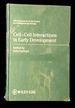 Cell-Cell Interactions in Early Development [Forty-Ninth Symposium of the Society for Developmental Biology]